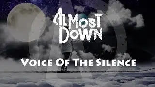 Almost Down - Voice Of The Silence