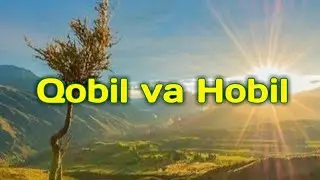 Qobil va Hobil, Abdulloh domla Payg'ambarlar hayoti.