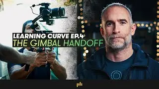 Learning Curve Ep.4: Learning How to Complete the Gimbal Handoff  | PremiumBeat.com