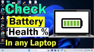 How To Check Battery Health in Laptop 2024 | How to check Laptop Battery Health