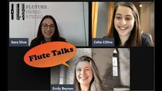 FLUTURE Flute Talks with Sara and Célia Silva