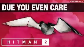 HITMAN 2 New York - New York - Due You Even Care Challenge