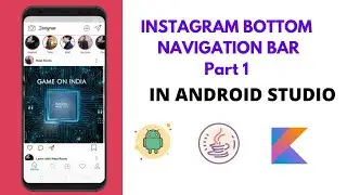 Instagram Clone | Bottom Navigation Bar | Android Studio | Part 1