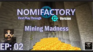 A Newbs First Mega Mining Session Day 2 - JD Plays Nomifactory GTCEu - EP002