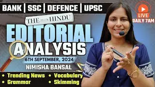 Editorial Analysis | 6th September ,2024 | Vocab, Grammar, Reading, Skimming | Nimisha Bansal