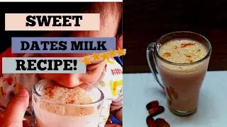 ENERGY AND IMMUNE BOOSTER SPECIAL DRINK! // HOW TO MAKE DELICIOUS DATES MILK