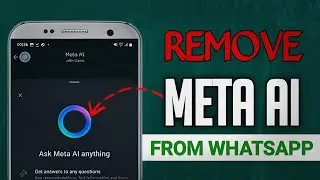 How to Remove Meta AI from WhatsApp | remove Ask meta Ai  Step-by-Step Guide