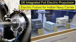 Electric Future for Indian Navy’s Aircraft Carrier | GE IFEP System