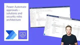Power Automate approvals solutions and security roles architecture