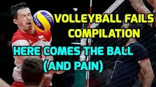 Volleyball Fails Compilation - Here Comes The Ball (and pain)