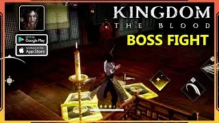 Kingdom The Blood Mobile BOSS Fight Gameplay (Android, iOS)