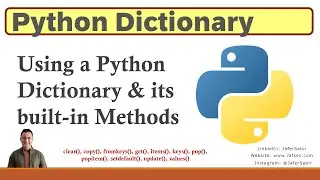 Python Dictionary and Methods (clear(), copy(), get(), items(), keys(), pop(), update(), values())