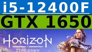 GeForce GTX 1650 -- Intel Core i5-12400F -- Horizon Zero Dawn FPS Test i5-12400
