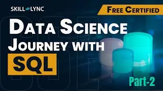 Data Science Journey with SQL (Part - 2) | FREE Certified CSE Workshop