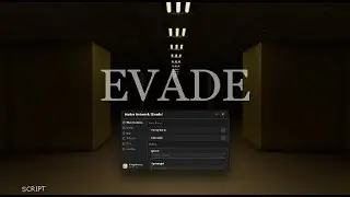 EVADE Script Pastebin 2022 AUTO FARM | AUTO CASH | AUTO XP | ESP | SPEED & MORE (AUTO WIN)