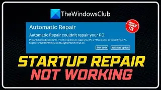 Automatic Startup Repair couldnt repair your PC in Windows 11/10