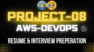 How To Explain AWS DevOps Projects in an Interview | AWS DevOps Projects 08