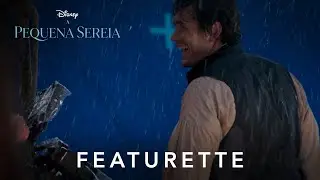 A Pequena Sereia | Featurette 3 Oficial Legendado