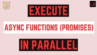 Execute promises (async function) in parallel | JavaScript Interview Question - 67