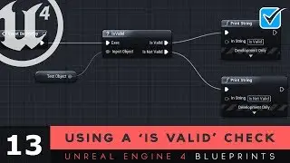 Is Valid Check - #13 Unreal Engine 4 Blueprints Tutorial Series