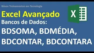 Funções de Bancos de Dados do Excel - BDSOMA, BDMÉDIA, BDCONTAR