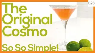 Classic Cosmopolitan Recipe - The Original Cosmo Cocktail - Not the Wimpy One!