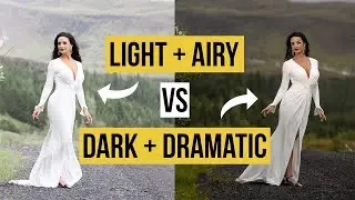 Light and Airy VS Dark and Dramatic Photography