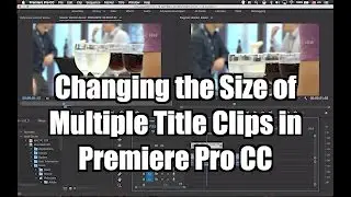 How to Change Multiple Title Frame Size or Resolution | Adobe Premiere Pro CC 2017