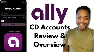 Ally Bank CD Accounts Review and Overview - Explained with Benefits & Details