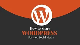 How to Share Wordpress Posts and Pages on Social Media