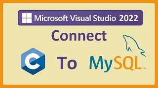 Connect C Applications to MySQL Database Using Visual Studio 2022 (with Source Code)