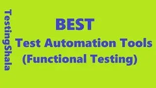 best automation tools  for functional testing in 2021 | testingshala | manual testing tools | tips