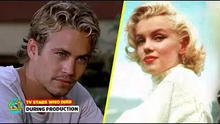 10 stars who tragically Died during Production