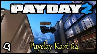 Payday Kart 64 Achievement Guide [Payday 2] 