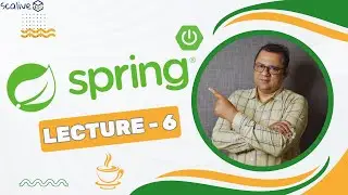 Spring/Spring Boot || Lecture 6 || #framework #java #scalive