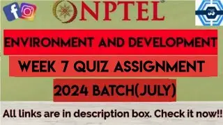 Environment and Development Week 7 Quiz Assignment Solution | NPTEL 2024 (July 2024) | SWAYAM