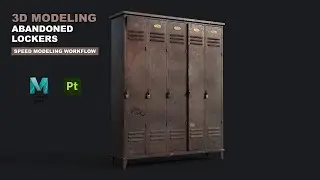 Abandoned Lockers | 3D Modeling Workflow | Autodesk Maya + Substance Painter