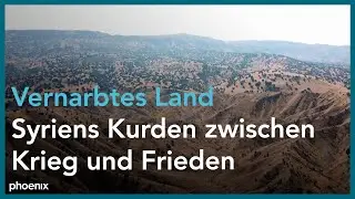 Vernarbtes Land - Syriens Kurden zwischen Krieg und Frieden