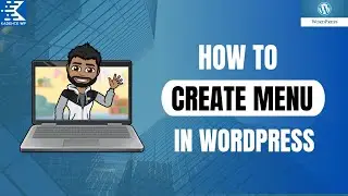 How To Create & Edit Menu In WordPress