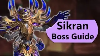 Sikran Raid Guide - Normal and Heroic Sikran Nerub-ar Palace Boss Guide