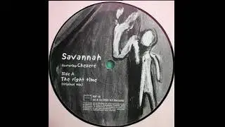 SAVANNAH featuring Chezeré "The Right Time" (Original Mix)(2001 KIF RECORDINGS)