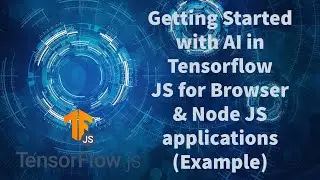 Tensorflow JS installation + getting started with easy example in Browser & Node JS