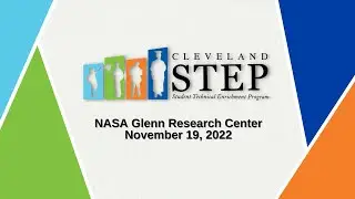 Cleveland STEP Takes Off with NASA Glenn Research Center (November 2022 Session)