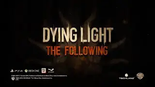 Dying Light: The Following – Gameplay Reveal Trailer [1080p 60FPS HD]