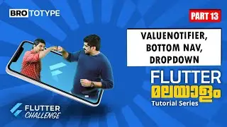 Part 13 | ValueNotifier, Bottom Nav & Dropdown | Flutter Malayalam Tutorial