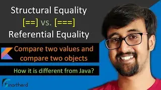 Structural Equality (==) vs. Referential Equality (===) in Kotlin