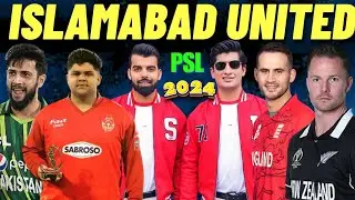 Islamabad united squad for psl 9 2024 | iu squad Pakistan super league 
