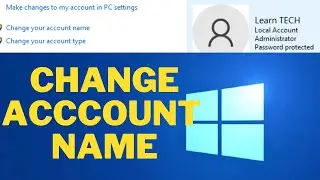 Change account name in Windows 10 | 2 Methods