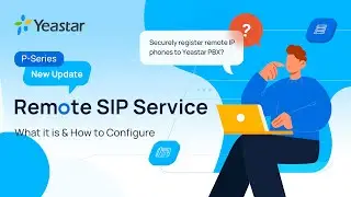 Remote SIP Service: What It Is & How to Configure?  | P-Series New Update (2022)