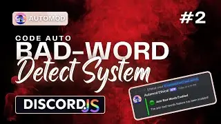 AutoMod Series Part 2: Powerful Anti-Bad Words System for Your Discord Bot